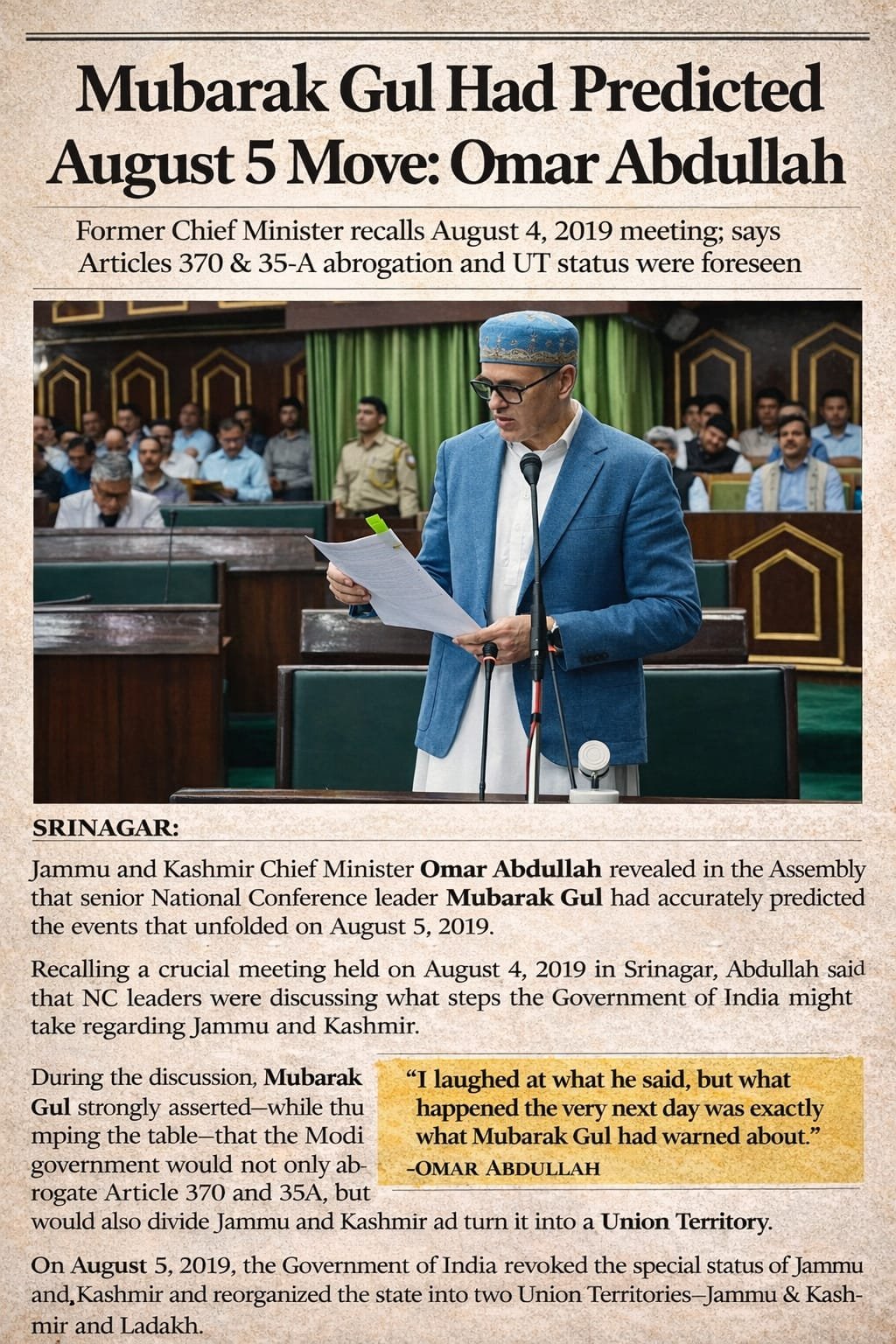 “Mubarak Gul Had Foreseen August 5 Move”: Omar Abdullah Recalls Pre-Abrogation MeetingFormer CM says NC leader accurately predicted scrapping of Article 370, 35-A and division of J&K into Union Territories