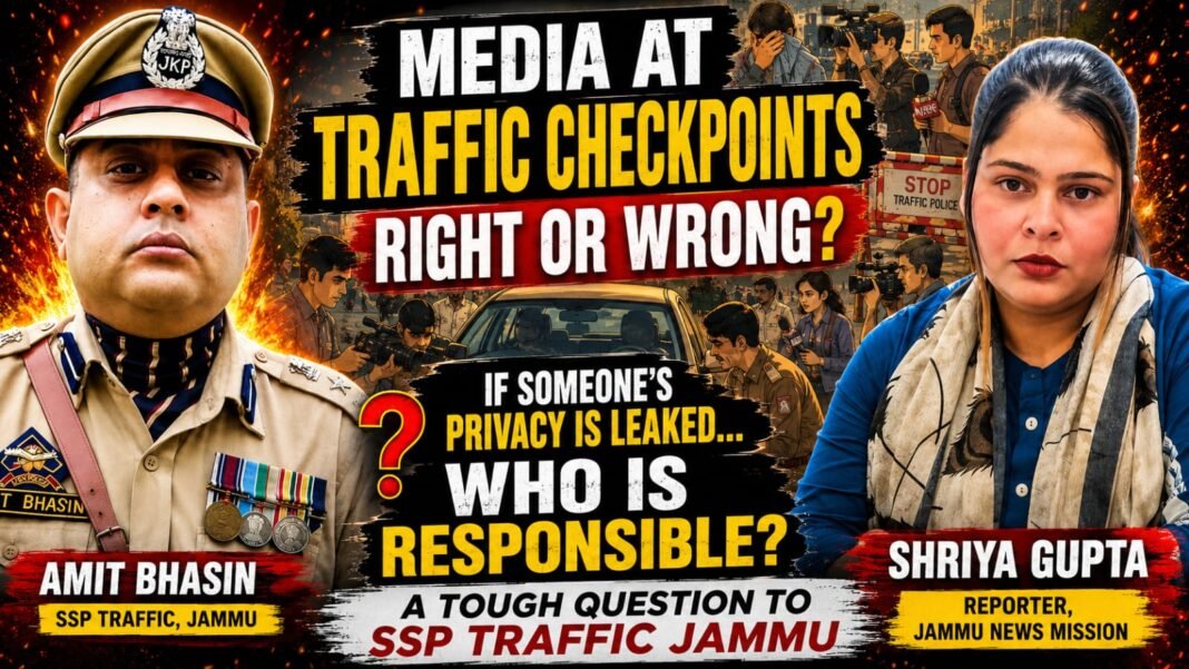 Questions raised about media presence at traffic checkpoints, SSP Traffic responds – “Ask this question to media personnel.